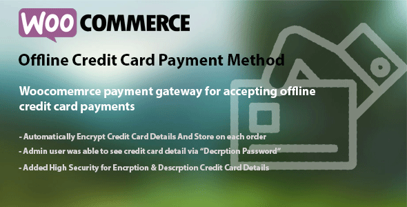 信用卡线下支付WooCommerce Offline Credit Card Payment Method [v1.1]