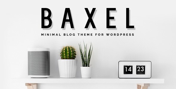 Baxel极简博客/新闻/资讯WordPress企业建站主题模板中英文汉化版 [v5.0.7]