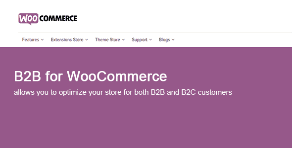 企业对企业贸易销售管理插件 B2B for WooCommerce 中英文汉化版 [v2.0.2]